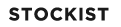 STOCKIST